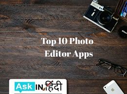 Top 10 Photo Editor Apps Hindi Mei Jaankari
