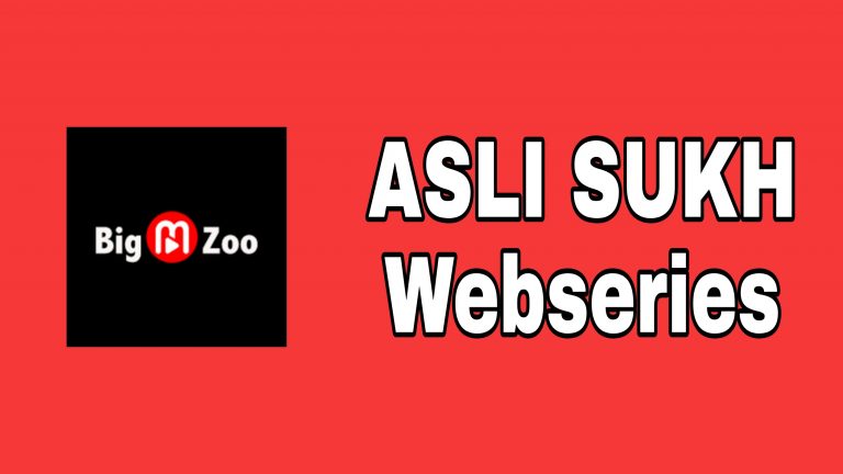 ASLI SUKH Full Episode Part 5 Originals Webseries