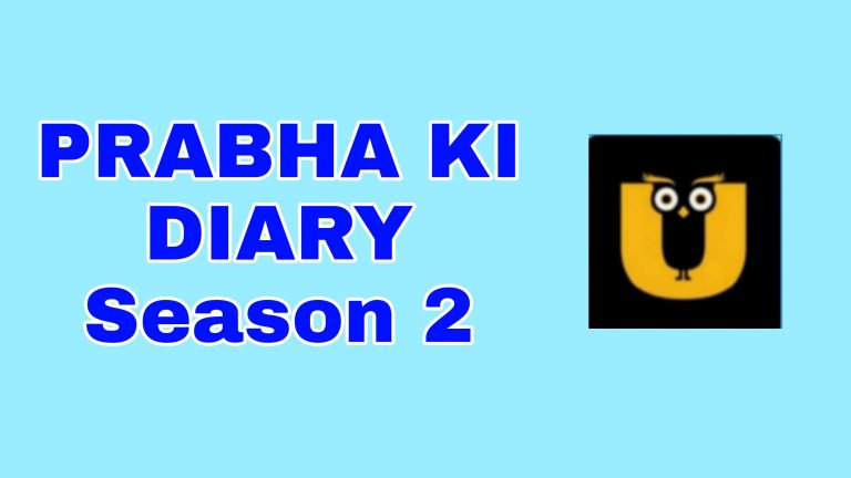 PRABHA KI DIARY Season 2 Webseries ( 2021 ) Ullu: Download Free Cast, All Episode Online