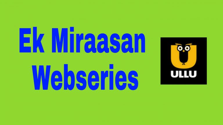 Ek Miraasan Webseries Ullu ( 2021) : All Cast , All Episode, Watch Online, Free Download